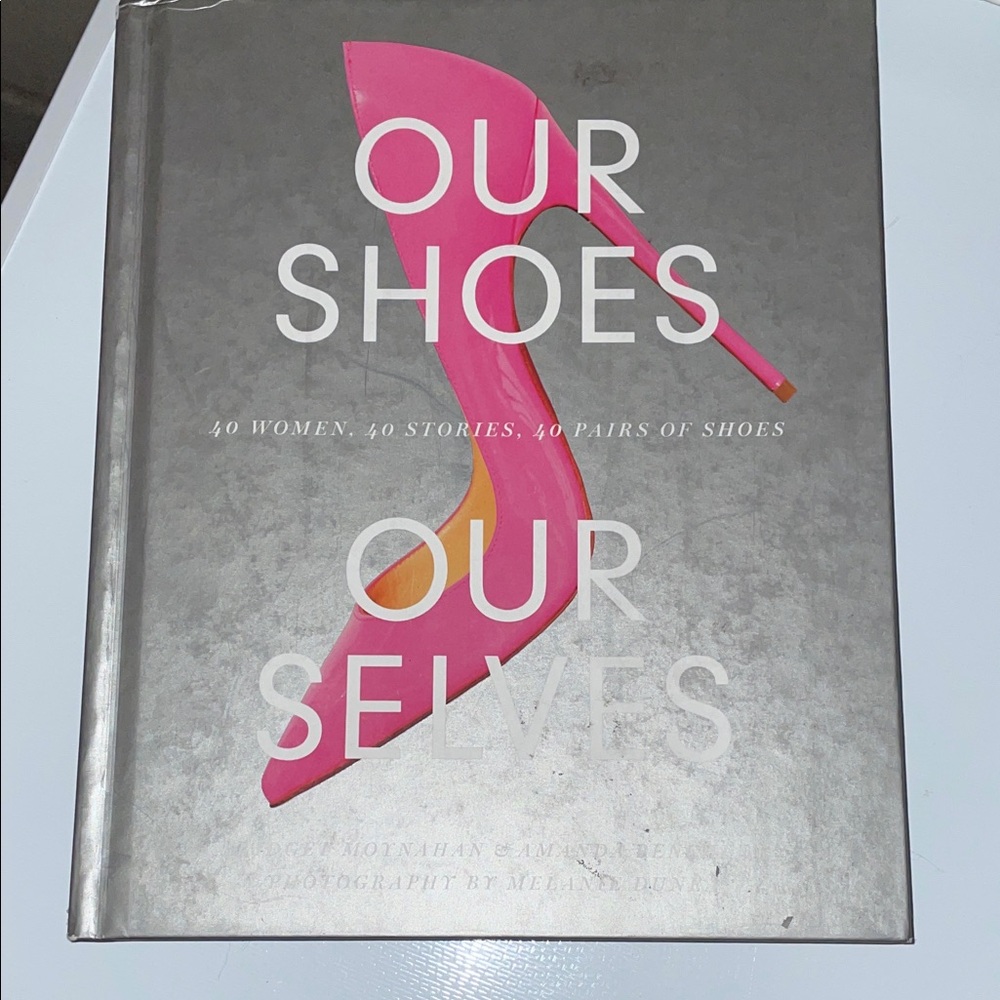 Our shoes our selves by Bridget Moynahan